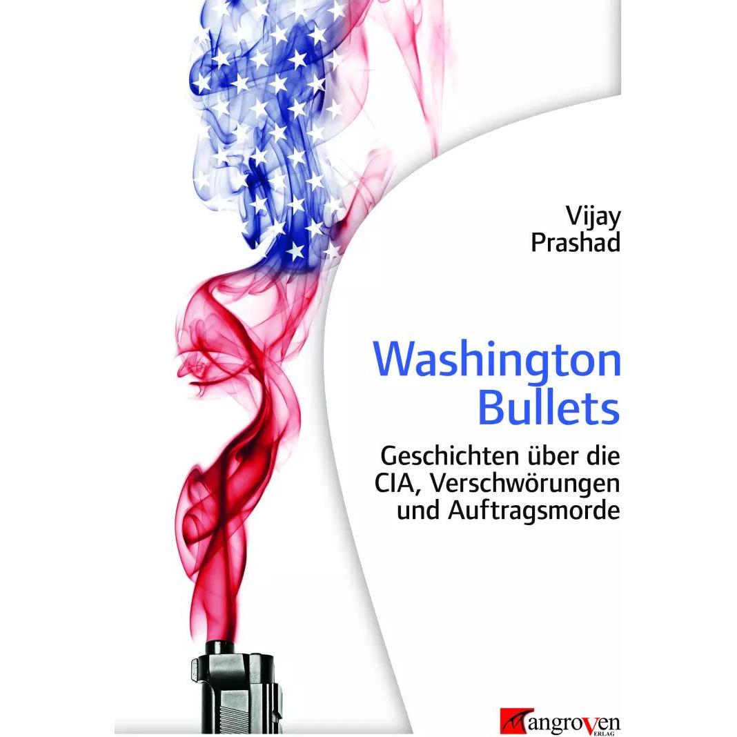 Washington Bullets, Sachbücher von Vijay Prashad