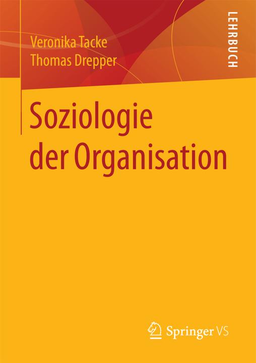 Produktbild Soziologie der Organisation (Deutsch, Thomas Drepper, Veronika Tacke, 2018)