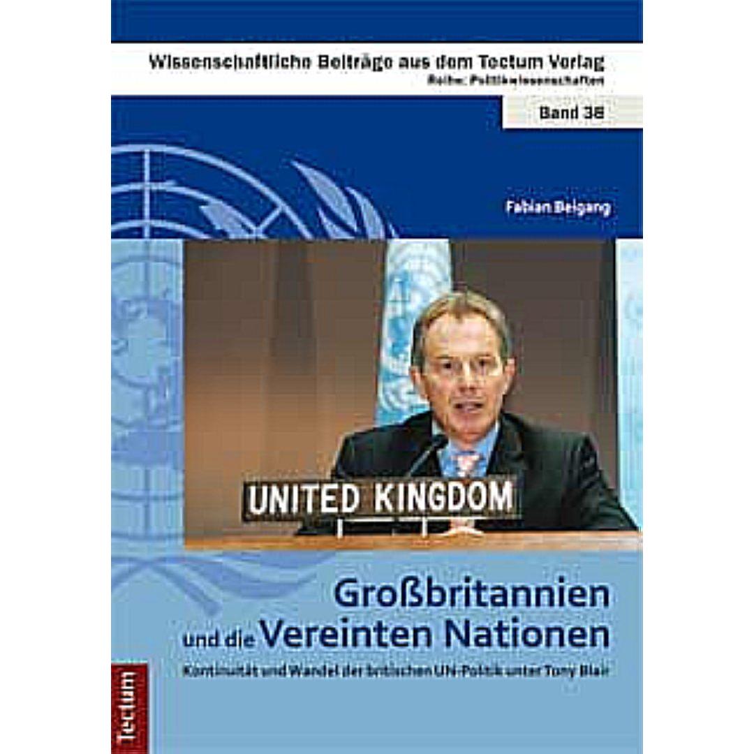 Grossbritannien und die Vereinten Nationen, Fachbücher von Fabian Beigang