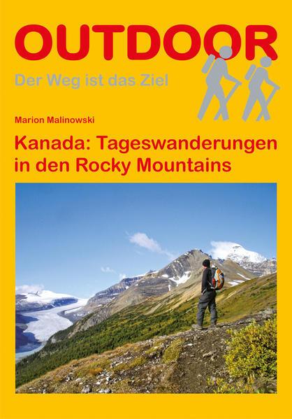 Produktbild Kanada: Tageswanderungen in den Rocky Mountains (Deutsch, Malinowski, Marion, 2013)
