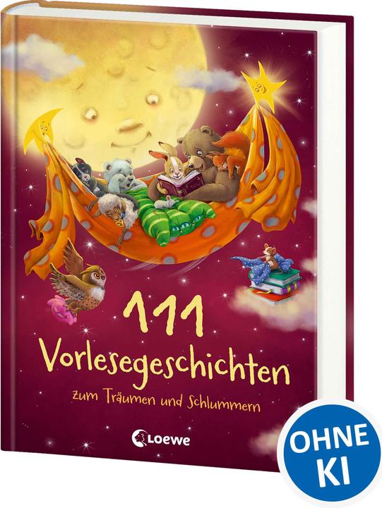 Produktbild 111 Vorlesegeschichten zum Träumen und Schlummern (Deutsch, Loewe Vorlesebücher, 2018)