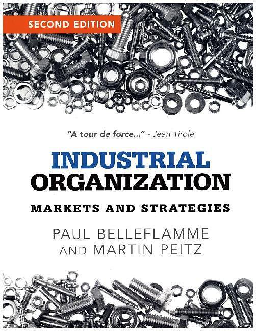 Produktbild Industrial Organization (Englisch, Martin Peitz, Paul Belleflamme, 2015)