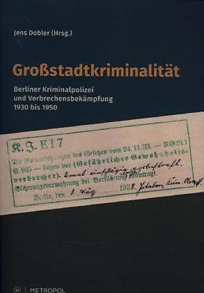 Produktbild Grossstadtkriminalität (Deutsch, Jens Dobler, 2013)