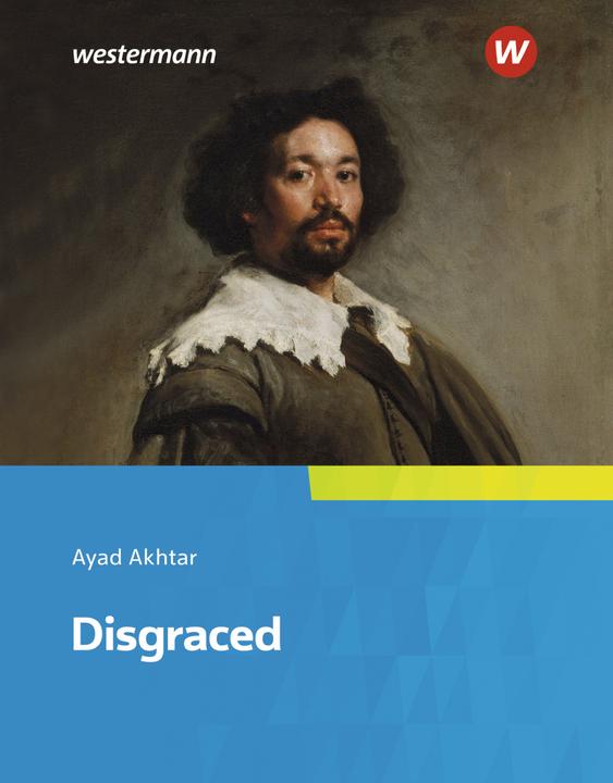 Produktbild Disgraced. Textbook (Deutsch, Englisch, Ayad Akhtar, 2018)