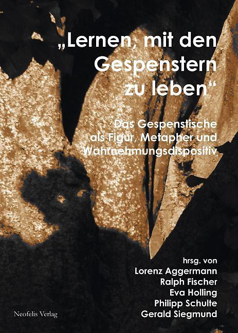 Produktbild Lernen, mit den Gespenstern zu leben (Deutsch, Lorenz Fischer Aggermann, 2015)