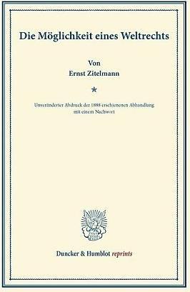 Produktbild Die Möglichkeit eines Weltrechts (Deutsch, Ernst Zitelmann, 2013)