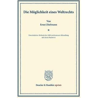 Die Möglichkeit eines Weltrechts, Fachbücher von Ernst Zitelmann