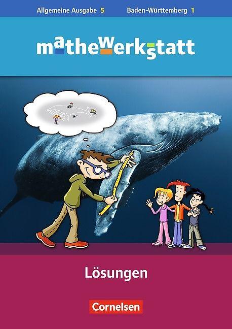 Produktbild mathewerkstatt 1. Allgemeine Ausgabe 5. Lösungen. BW (Deutsch, Claudia Schneider, Michael Marxer, Susanne Prediger, Timo Leuders)