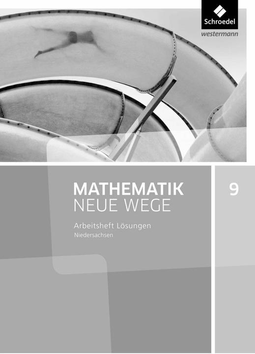 Produktbild Mathematik Neue Wege SI 9. Lösungen Arbeitsheft. G9 für Niedersachsen (Deutsch, Arno Lergenmüller, Günter Schmidt, Henning Körner, Martin Zacharias, 2016)