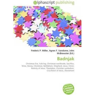 Thumbnail - Badnjak, Fachbücher von Agnes F. Vandome, Frederic P. Miller, John McBrewster
