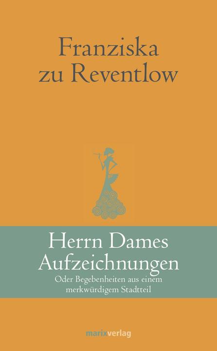 Produktbild Herrn Dames Aufzeichnungen (Deutsch, Franziska zu Reventlow, 2014)