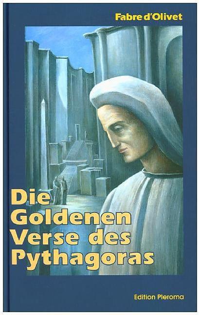 Produktbild Die goldenen Verse des Pythagoras (Deutsch, Fabre d'Olivet, 2014)