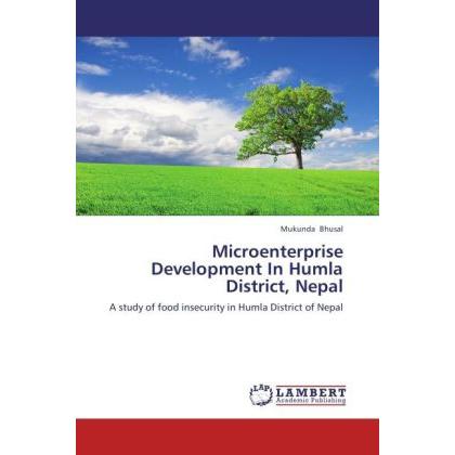 Microenterprise Development In Humla District, Nepal, Fachbücher