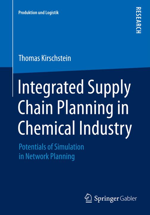 Produktbild Integrated Supply Chain Planning in Chemical Industry (Englisch, Thomas Kirschstein, 2015)