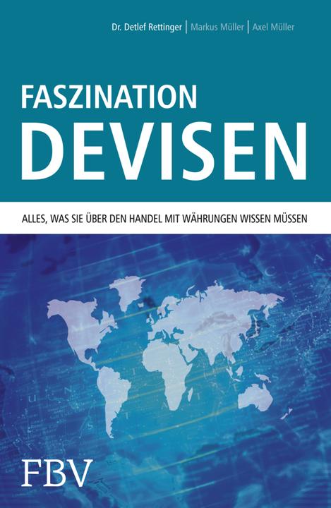 Produktbild Faszination Devisen (Deutsch, Detlef Rettinger, Georg Müller, 2005)