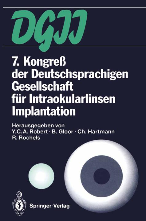 Produktbild 7. Kongress der Deutschsprachigen Gesellschaft für Intraokularlinsen Implantation (Deutsch, Balder Gloor, Christian Hartmann, Ives C.A. Robert, Rainer Rochels, 2012)