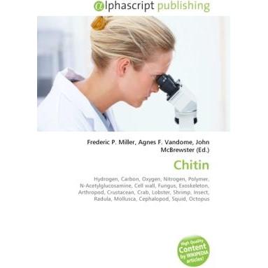 Thumbnail - Chitin, Fachbücher von Agnes F. Vandome, Frederic P. Miller, John McBrewster