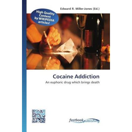 Cocaine Addiction, Fachbücher von Edward R. Miller-Jones
