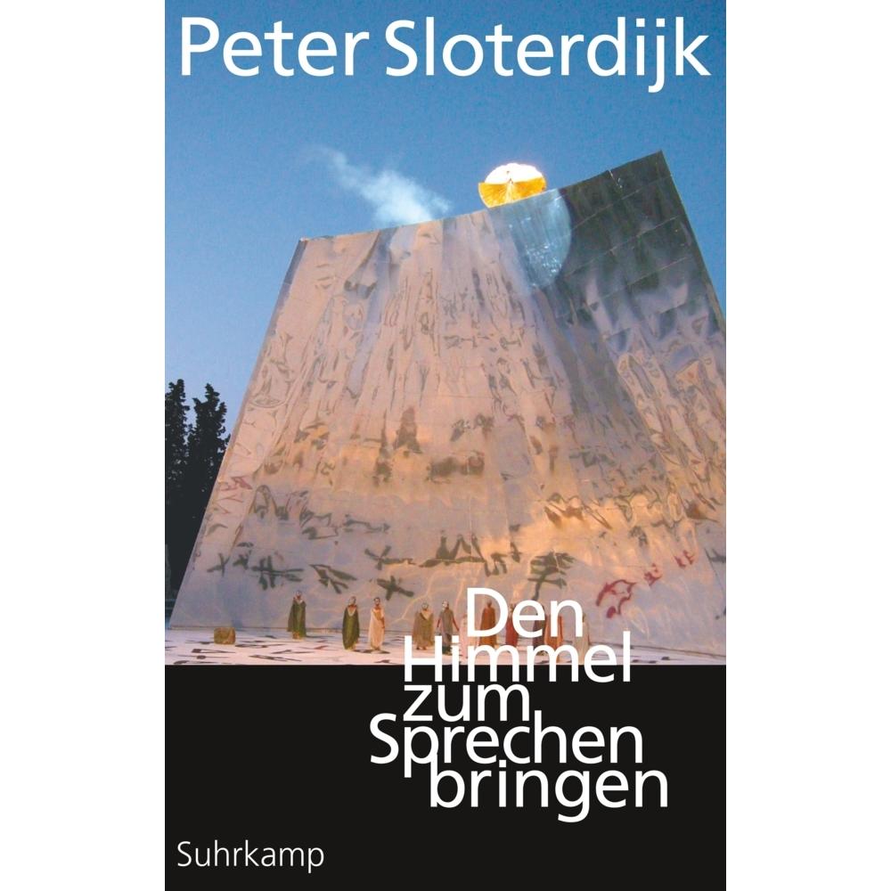 Den Himmel zum Sprechen bringen, Fachbücher von Peter Sloterdijk