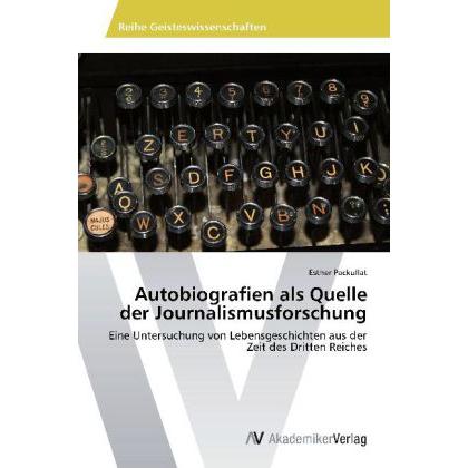 Autobiografien als Quelle der Journalismusforschung, Fachbücher