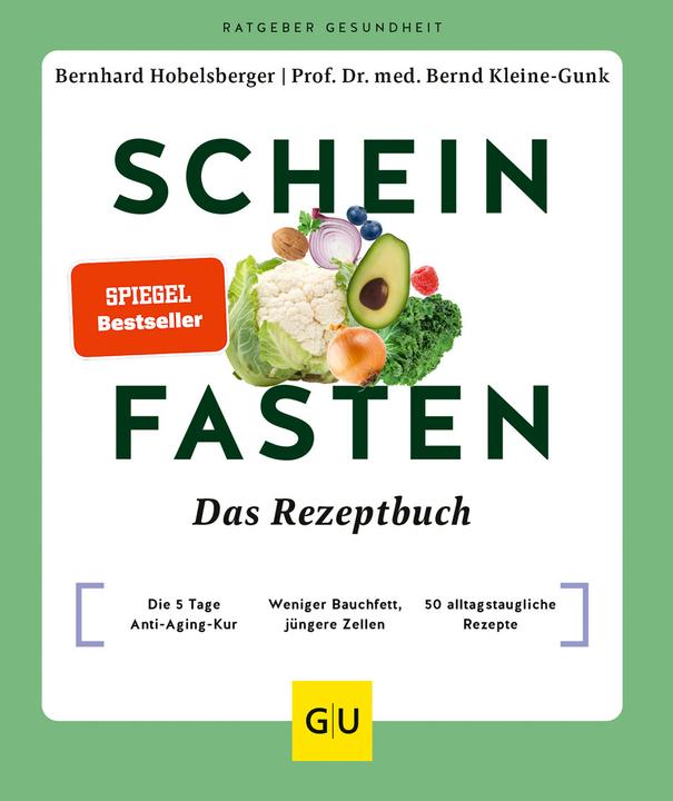 Scheinfasten – Das Rezeptbuch (Deutsch, Bernd Kleine-Gunk, Bernhard Hobelsberger, 2023)