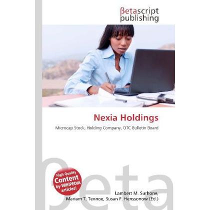 Nexia Holdings, Fachbücher von Lambert M. Surhone, Mariam T. Tennoe, Susan F. Henssonow