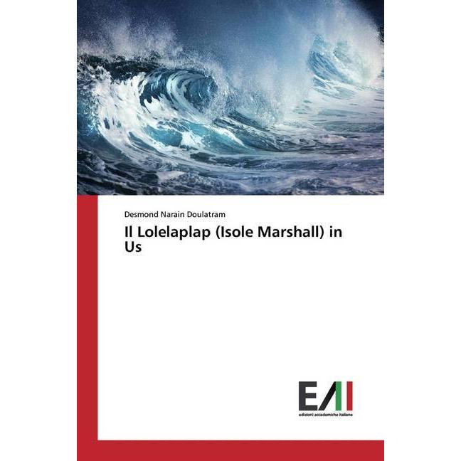 Il Lolelaplap (Isole Marshall) in Us, Fachbücher von Desmond Narain Doulatram