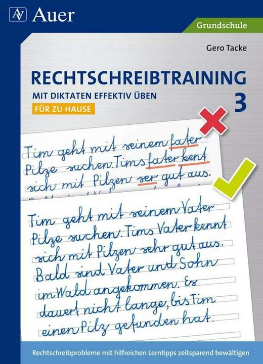 Produktbild Rechtschreibtraining: Mit Diktaten effektiv üben 3 (Deutsch, Gero Tacke, 2013)