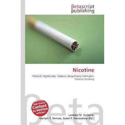 Nicotine, Fachbücher von Miriam T. Timpledon, Lambert M. Surhone, Susan F. Marseken