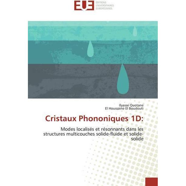 Cristaux Phononiques 1D:, Fachbücher von El Houssaine El Boudouti, Ilyasse Quotane