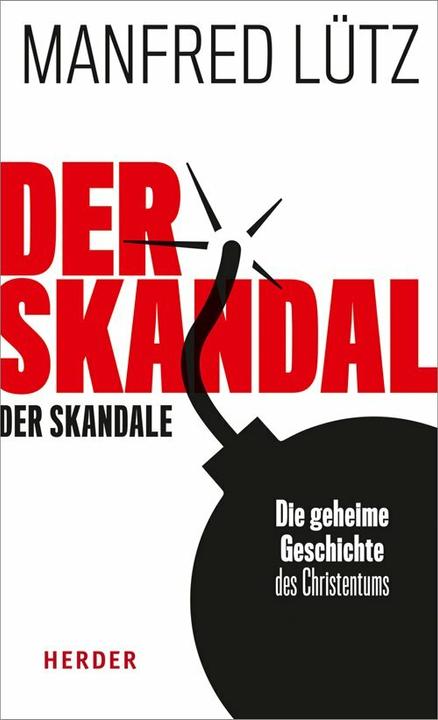 Produktbild Der Skandal der Skandale (Deutsch, Manfred Lütz, 2018)