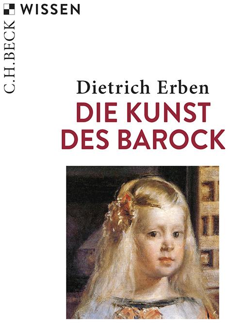 Die Kunst des Barock (Deutsch, Dietrich Erben, 2021)