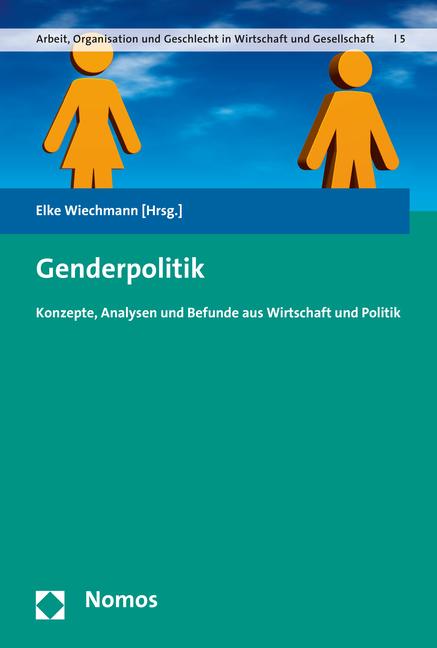 Produktbild Genderpolitik (Deutsch, Barbara Stiegler, Birgit Riegraf, Caroline Friedhoff, Daniela Rastetter, Edeltraud Ranftl, Elke Wiechmann, Friedel Schreyögg, Gertraude Krell, Jana Belschner, Kristina Walden, Maria Funder, Nina Hossain, Renée Parlar, 2016)