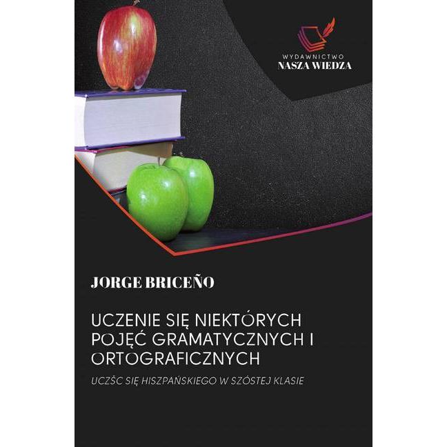 Uczenie Si Niektórych Poj C Gramatycznych I Ortograficznych, Schulbücher von JORGE BRICEÑO