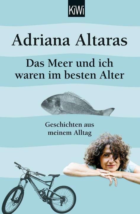 Produktbild Das Meer und ich waren im besten Alter (Deutsch, Adriana Altaras, 2017)