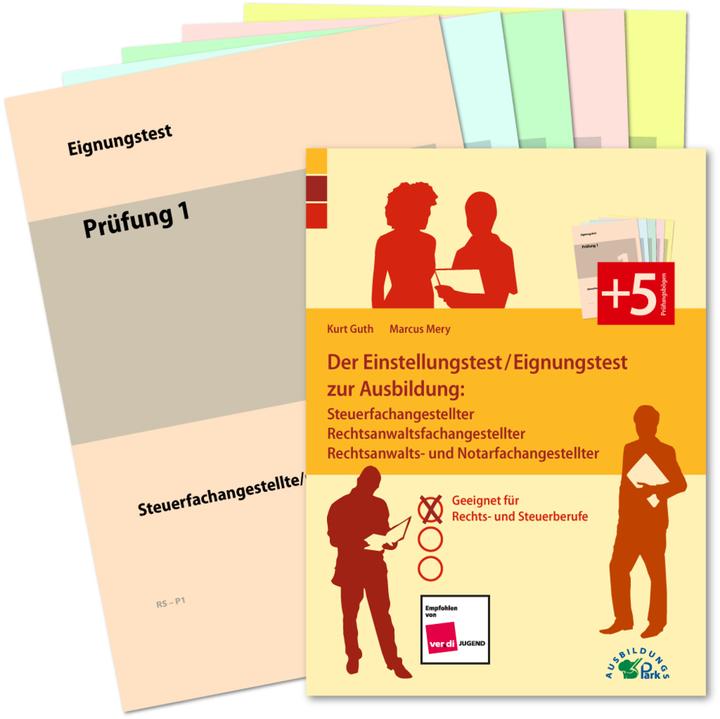 Produktbild Der Einstellungstest / Eignungstest zur Ausbildung: Steuerfachangestellter, Rechtsanwaltsfachan (Deutsch, Kurt Guth, Marcus Mery, 2024)