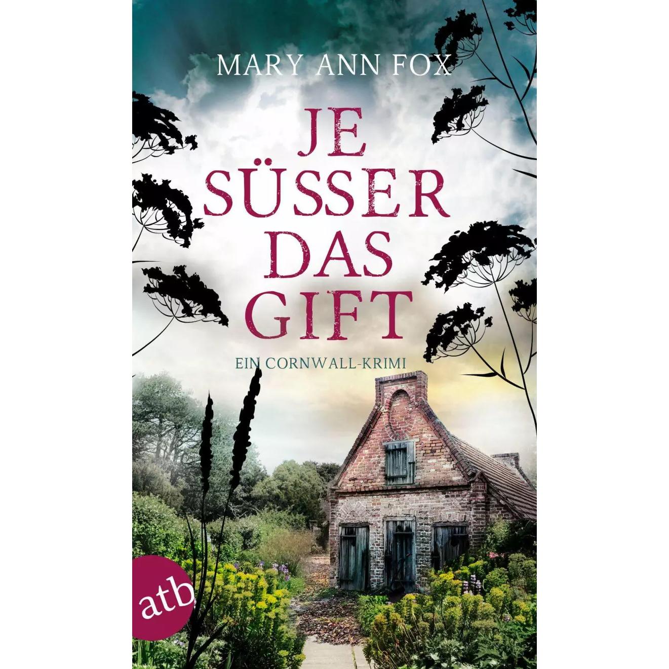 Je süsser das Gift, Belletristik von Mary Ann Fox