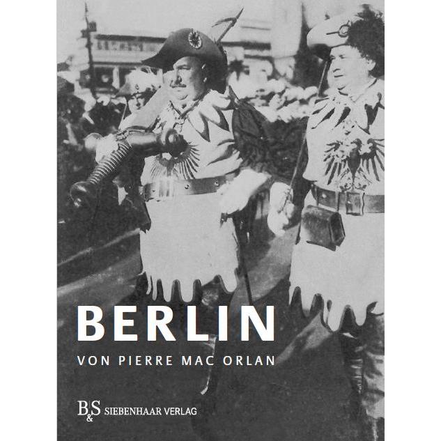 Berlin, Ratgeber von Pierre Mac Orlan