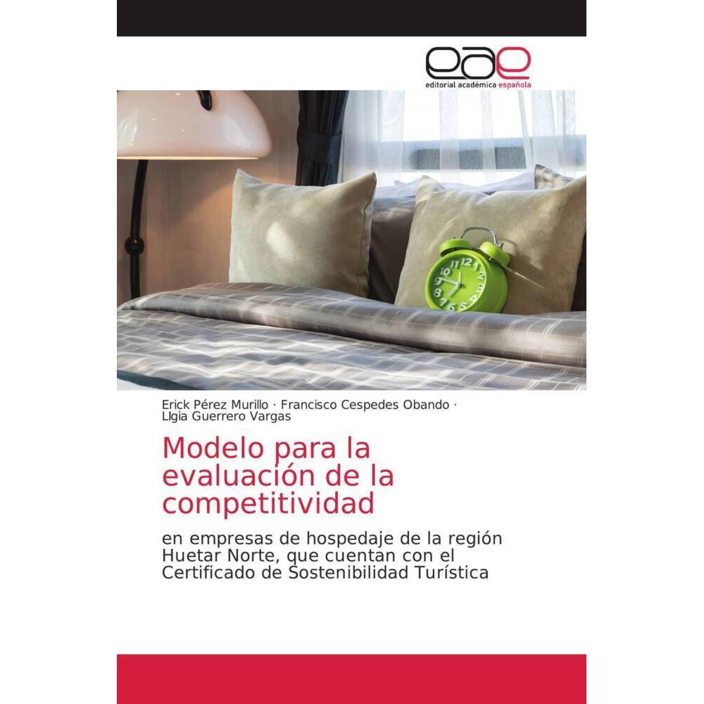 Modelo para la evaluación de la competitividad, Fachbücher von Erick Pérez Murillo, Ligia Guerrero Vargas, Francisco Ces...