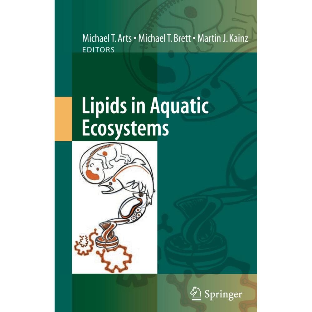 Lipids in Aquatic Ecosystems, Fachbücher von Martin Kainz, Michael T. Brett, Michael T. Arts