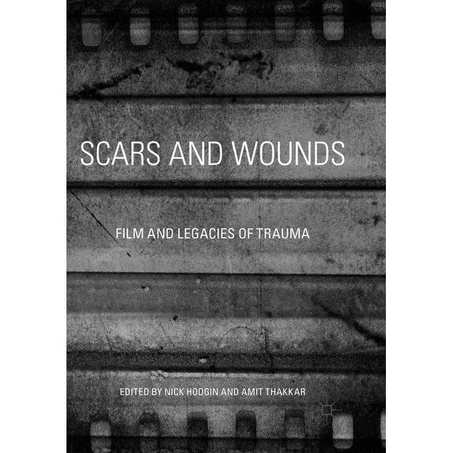 Scars and Wounds, Fachbücher von Nick Hodgin, Amit Thakkar