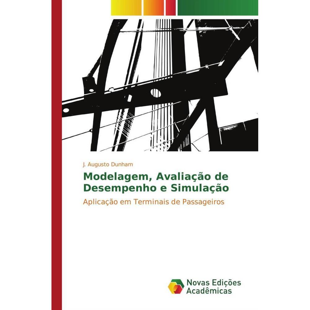Modelagem, Avaliação de Desempenho e Simulação, Fachbücher von J. Augusto Dunham