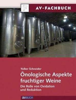 Produktbild Önologische Aspekte fruchtiger Weine (Deutsch, Volker Schneider, 2008)