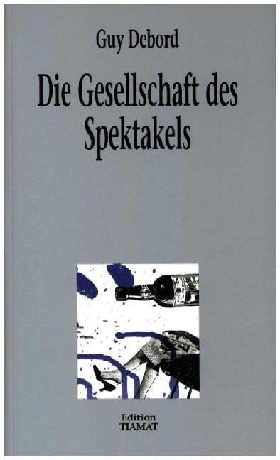 Immagine prodotto Die Gesellschaft des Spektakels (Tedesco, Guy Debord, 1996)