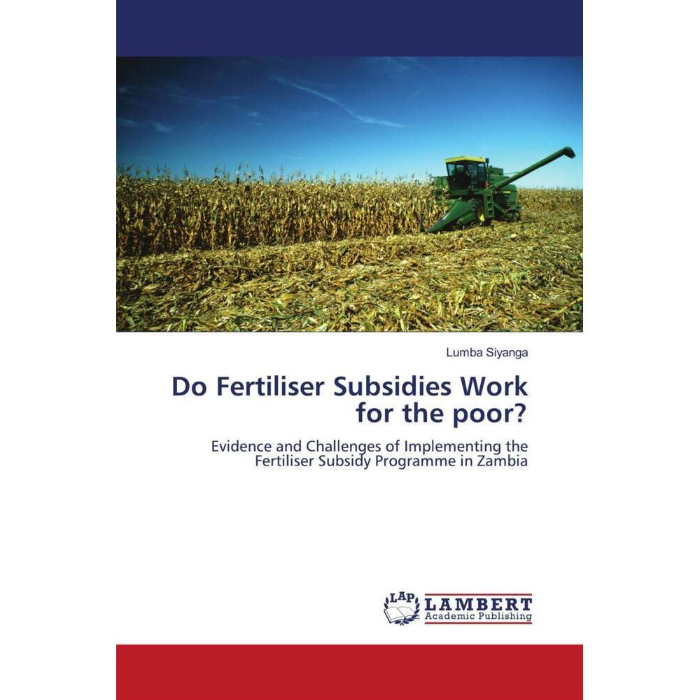 Do Fertiliser Subsidies Work for the poor?, Fachbücher