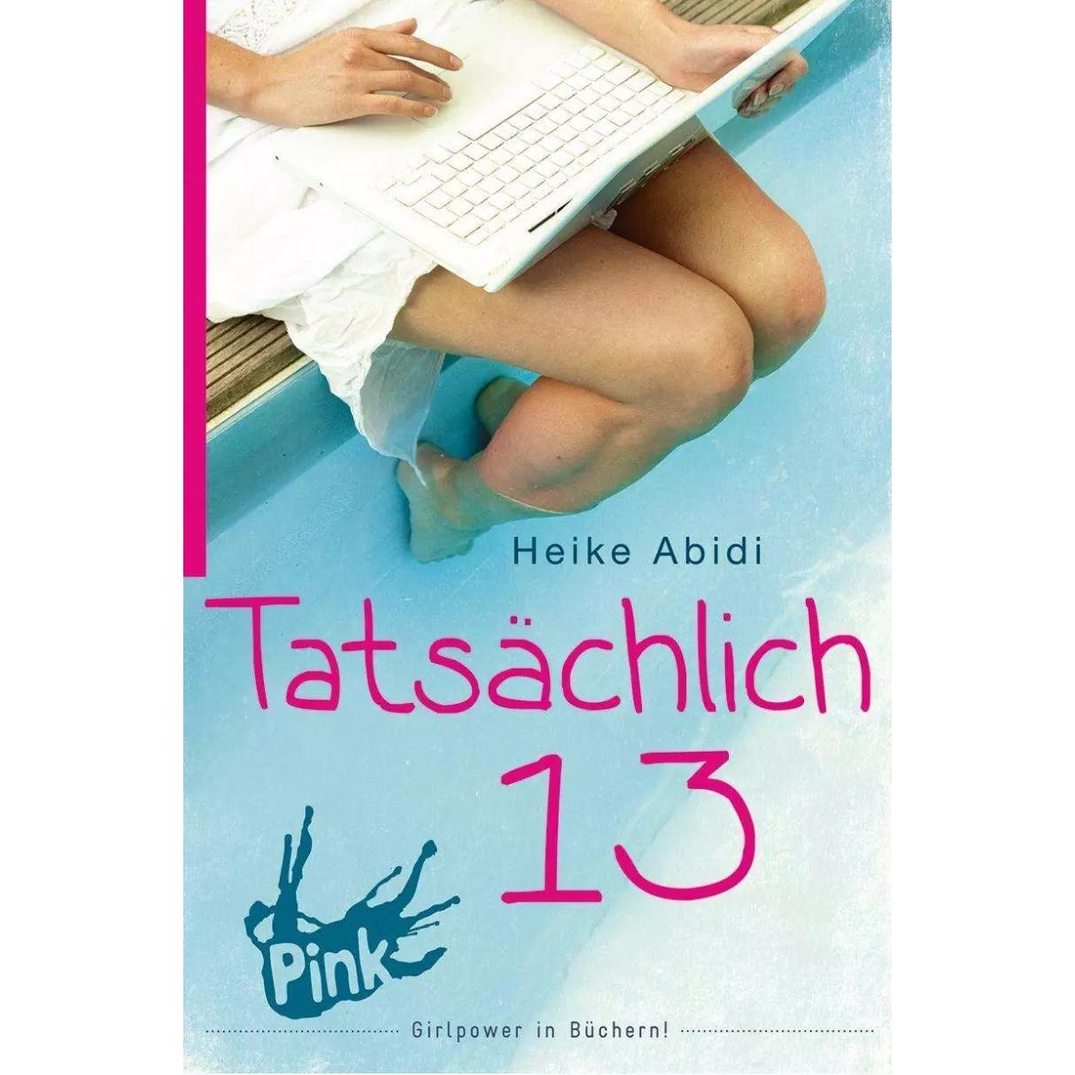 Tatsächlich 13, Kinderbücher von Heike Abidi, David B. Hauptmann
