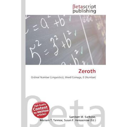Thumbnail - Zeroth, Fachbücher von Lambert M. Surhone, Mariam T. Tennoe, Susan F. Henssonow