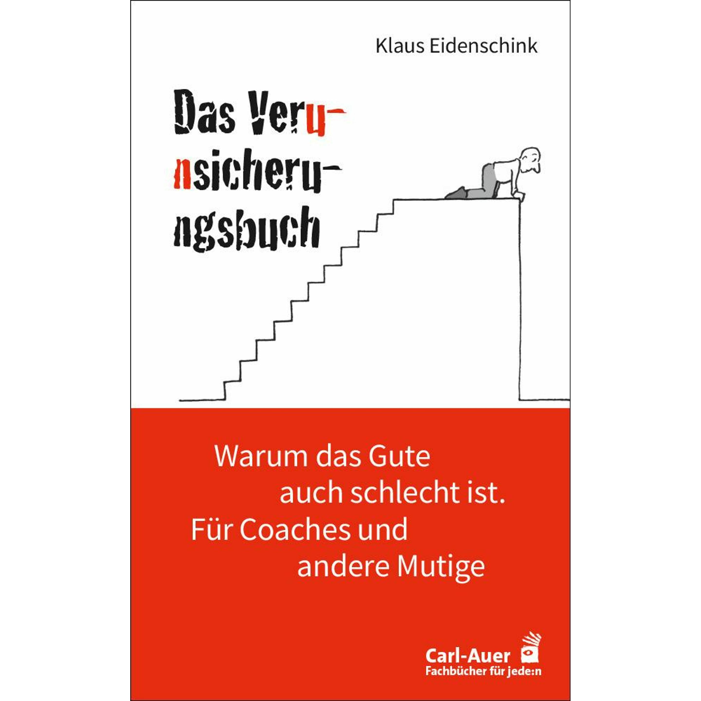 Das Verunsicherungsbuch, Ratgeber von Klaus Eidenschink