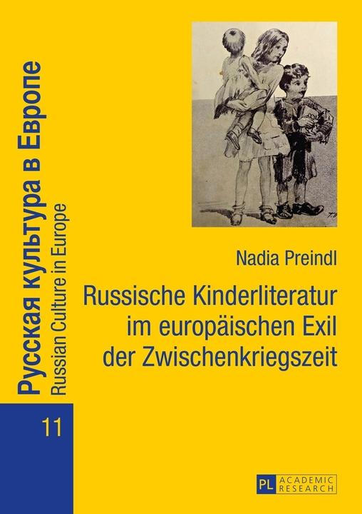 Produktbild Russische Kinderliteratur im europäischen Exil der Zwischenkriegszeit (Deutsch, Nadia Preindl, 2016)