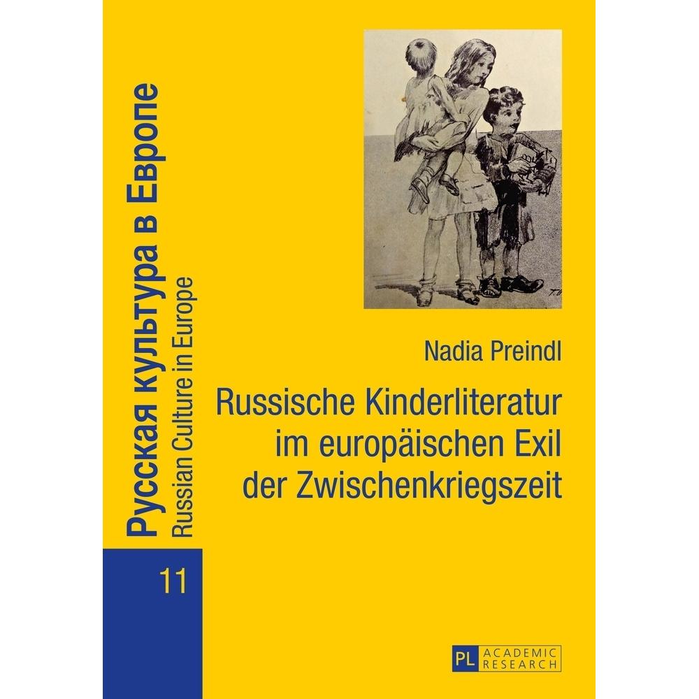 Russische Kinderliteratur im europäischen Exil der Zwischenkriegszeit, Fachbücher von Nadia Preindl